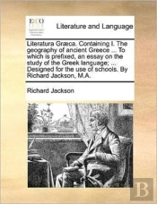 Literatura Gr Ca. Containing I. The Geog