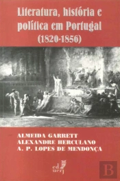 Literatura, História e Política em Portugal (1820-1856)