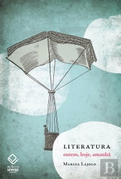 Literatura: Ontem, Hoje, Amanhã