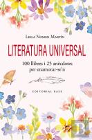 Literatura Universal. 100 Llibres I 25 Anecdotes Per Enamorar-Se'N