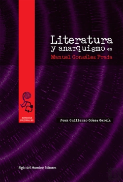 Bertrand.pt - Literatura Y Anarquismo En Manuel González Prada