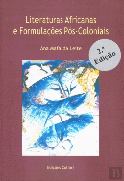 Bertrand.pt - Literaturas Africanas e Formulações Pós-Coloniais