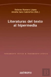 Literaturas Del Texto Al Hipermedia