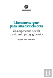 Literaturas Otras Para Una Escuela Otra