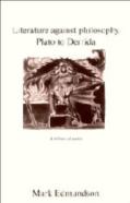 Literature Against Philosophy, Plato To Derrida