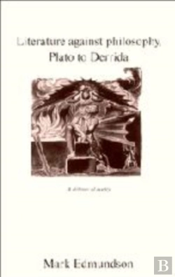 Bertrand.pt - Literature Against Philosophy, Plato To Derrida