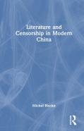 Literature And Censorship In Modern China