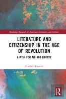 Literature And Citizenship In The Age Of Revolution