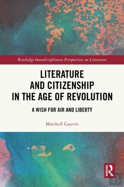 Bertrand.pt - Literature And Citizenship In The Age Of Revolution