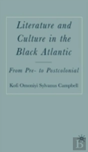Literature And Culture In The Black Atlantic