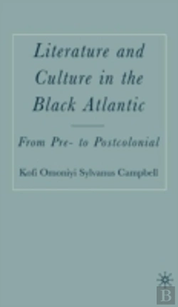 Bertrand.pt - Literature And Culture In The Black Atlantic