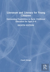Literature And Literacy For Young Children