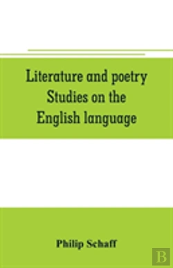 Bertrand.pt - Literature And Poetry. Studies On The English Language; The Poetry Of The Bible; The Dies Irae; The Stabat Mater; The Hymns Of St. Bernard; Theuniversity, Ancient And Modern; Dante Alighieri; The Divi