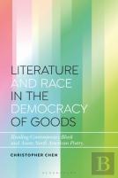 Literature And Race In The Democracy Of Goods