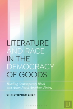 Bertrand.pt - Literature And Race In The Democracy Of Goods