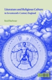 Literature And Religious Culture In Seventeenth-Century England
