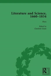 Literature And Science, 1660-1834, Part I, Volume 4