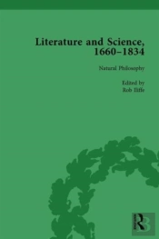 Literature And Science, 1660-1834, Part Ii Vol 7