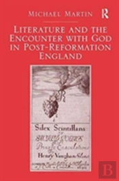 Literature And The Encounter With God In Post-Reformation England