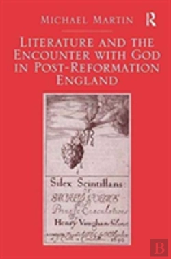 Bertrand.pt - Literature And The Encounter With God In Post-Reformation England