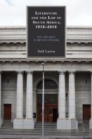 Literature And The Law In South Africa, 1910â€“2010