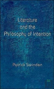 Literature And The Philosophy Of Intention