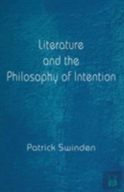 Literature And The Philosophy Of Intention
