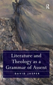 Literature And Theology As A Grammar Of Assent