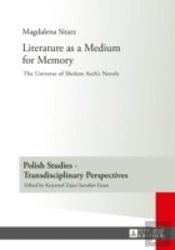 Literature As A Medium For Memory