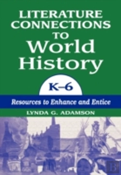 Bertrand.pt - Literature Connections To World History K6