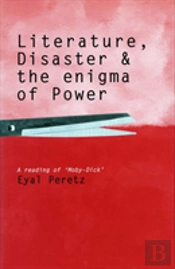 Literature, Disaster, And The Enigma Of Power