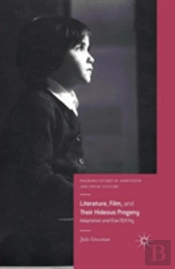 Literature, Film, And Their Hideous Progeny