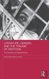 Literature, Gender, And The Trauma Of Partition