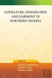 Literature, Integration And Harmony In Northern Nigeria
