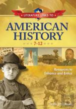 Literature Links To American History, 7-12