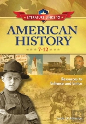 Literature Links To American History, 7-12