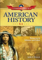 Literature Links To American History, K-6