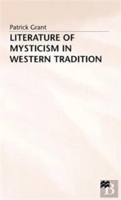 Literature Of Mysticism In Western Tradition