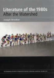 Literature Of The 1980s: After The Watershed