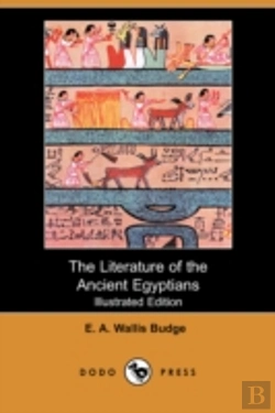 Bertrand.pt - Literature Of The Ancient Egyptians (Illustrated Edition) (Dodo Press)