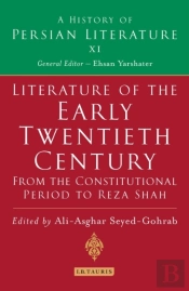 Literature Of The Early Twentieth Century: From The Constitutional Period To Reza Shah