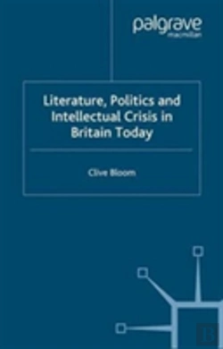 Bertrand.pt - Literature, Politics And Intellectual Crisis In Britain Today