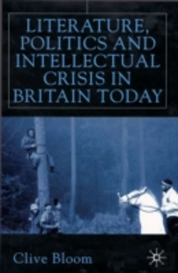 Bertrand.pt - Literature, Politics And Intellectual Crisis In Britain Today