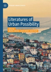 Literatures Of Urban Possibility