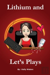 Lithium And Let'S Play