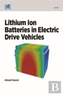 Lithium Ion Batteries In Electric Drive Vehicles