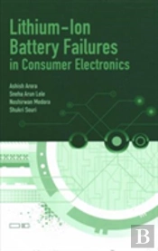 Lithium-Ion Battery Failures In Consumer Electronics