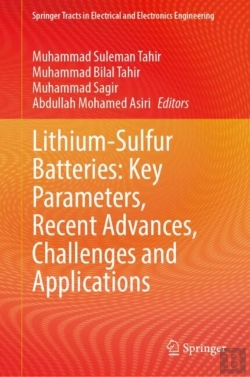 Bertrand.pt - Lithium-Sulfur Batteries: Key Parameters, Recent Advances, Challenges And Applications