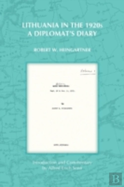 Bertrand.pt - Lithuania In The 1920s: A Diplomat'S Dia
