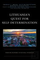 Lithuaniaâ€™S Quest For Self-Determination